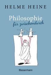Philosophie f&uuml;r zwischendurch