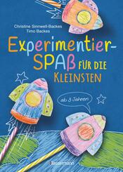 Experimentierspa&szlig; f&uuml;r die Kleinsten. 25 leichte Experimente f&uuml;r Kinder ab 3 Jahren. Schwebende Eier, Fluchtpfeffer, Rasierschaum-Regenwolken u.v.m. Leicht durchf&uuml;hrbar mit Haushaltsmaterialien