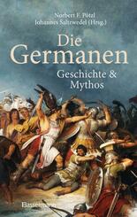 Die Germanen. Ihre Religion, Mythologie, ihre G&ouml;tter und Sagen, ihre Rolle in der V&ouml;lkerwanderung, ihre Beziehung zu Kelten und R&ouml;mern