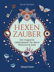 Hexenzauber - Der magische Lebensplaner f&uuml;r deine W&uuml;nsche und Ziele