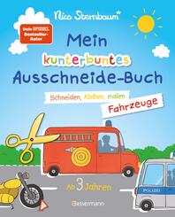 Mein kunterbuntes Ausschneidebuch - Fahrzeuge. Schneiden, kleben, malen ab 3 Jahren. Mit Scherenf&uuml;hrerschein