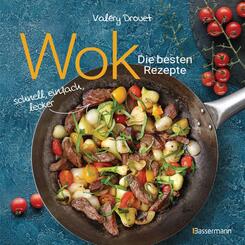 Wok - Die besten Rezepte. Schnell, einfach, lecker. 31 traditionelle und neue Rezepte. Ideal f&uuml;r Einsteiger