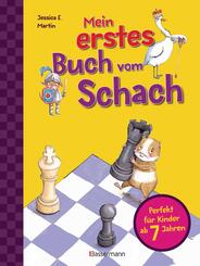 Mein erstes Buch vom Schach. Tricks und Strategien in 3 Schwierigkeitsstufen. F&uuml;r Kinder ab 7 Jahren