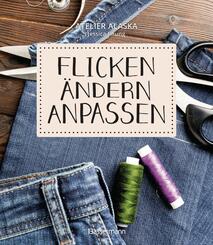 Flicken, &auml;ndern, anpassen