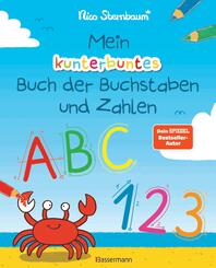Mein kunterbuntes Buch der Buchstaben und Zahlen. Spielerisch das Alphabet und die Zahlen von 1 bis 20 lernen. F&uuml;r Vorschulkinder ab 5 Jahren