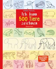 Ich kann 500 Tiere zeichnen. Die Zeichenschule f&uuml;r Kinder ab 8 Jahren
