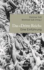Das &raquo;Dritte Reich&laquo; Eine Einf&uuml;hrung