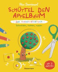 Sch&uuml;ttel den Apfelbaum - Das Ausschneidebuch. Schneiden, kleben, malen f&uuml;r Kinder ab 3 Jahren