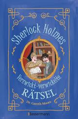Sherlock Holmes - Verzwickt-verwickelte R&auml;tsel. F&uuml;r Kinder ab 8 Jahren