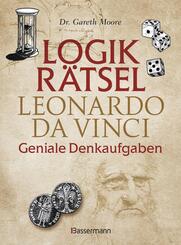 Logikr&auml;tsel - Leonardo da Vinci  - Geniale Denkaufgaben - inspiriert vom Meister der Renaissance
