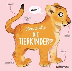 Kennst du die Tierkinder? - Sachbilderbuch f&uuml;r Kinder ab 3 Jahren