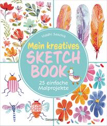 Mein kreatives Sketchbook -  25 einfache Malprojekte