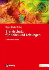 Brandschutz f&uuml;r Kabel und Leitungen