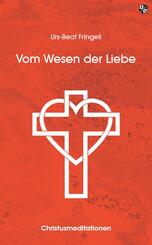 Vom Wesen der Liebe
