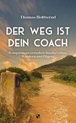 Der Weg ist Dein Coach