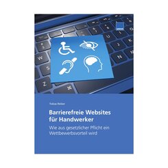 Barrierefreie Websites f&uuml;r Handwerker