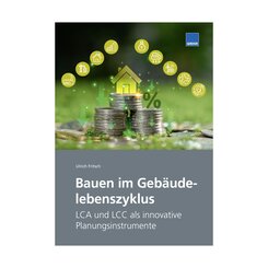 Bauen im Geb&auml;udelebenszyklus