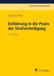 Einf&uuml;hrung in die Praxis der Strafverteidigung