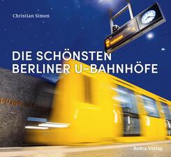 Die sch&ouml;nsten Berliner U-Bahnh&ouml;fe
