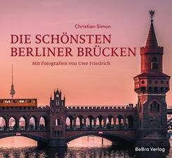 Die sch&ouml;nsten Berliner Br&uuml;cken
