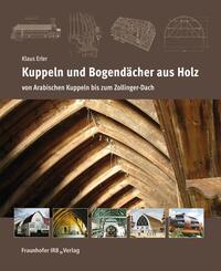 Kuppeln und Bogend&auml;cher aus Holz