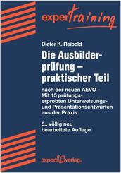 Die Ausbilderpr&uuml;fung - praktischer Teil