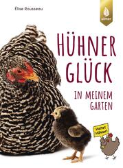 H&uuml;hnerGl&uuml;ck in meinem Garten