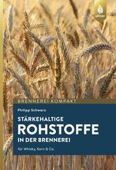 St&auml;rkehaltige Rohstoffe f&uuml;r die Brennerei