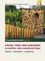 Z&auml;une, Tore und Gabionen im Garten- und Landschaftsbau