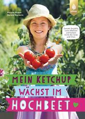 Mein Ketchup w&auml;chst im Hochbeet