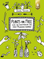 Plants for free - Wie du kostenlos an viele Pflanzen kommst