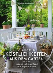 Kleine K&ouml;stlichkeiten aus dem Garten
