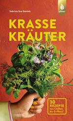 Krasse Kr&auml;uter