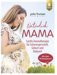Nat&uuml;rlich Mama