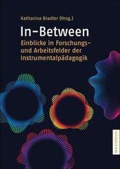 In-Between: Einblicke in Forschungs- und Arbeitsfelder der Instrumentalp&auml;dagogik