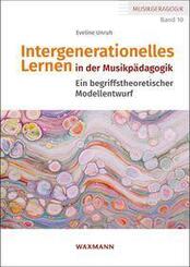 Intergenerationelles Lernen in der Musikp&auml;dagogik