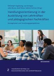 Handlungsorientierung in der Ausbildung von Lehrkr&auml;ften und p&auml;dagogischen Fachkr&auml;ften