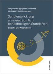 Schulentwicklung an sozialr&auml;umlich benachteiligten Standorten