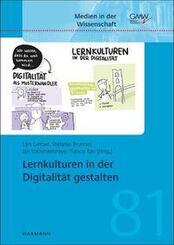 Lernkulturen in der Digitalit&auml;t gestalten