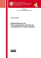 Standardisierung von Planungsmethoden innerhalb der nichtpolizeilichen Gefahrenabwehr
