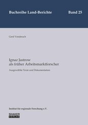 Ignaz Jastrow als fr&uuml;her Arbeitsmarktforscher