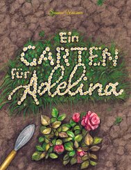Ein Garten f&uuml;r Adelina
