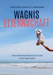 Wagnis Elternschaft