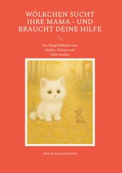 W&ouml;lkchen sucht ihre Mama - und braucht deine Hilfe