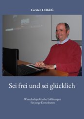 Sei frei und sei gl&uuml;cklich