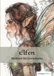 Elfen - Malbuch f&uuml;r Erwachsene