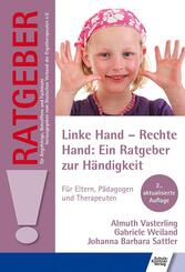Linke Hand - Rechte Hand: Ein Ratgeber zur H&auml;ndigkeit