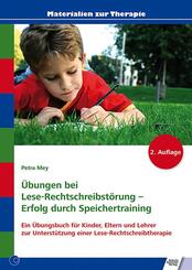 &Uuml;bungen bei Lese-Rechtschreibst&ouml;rung - Erfolg durch Speichertraining