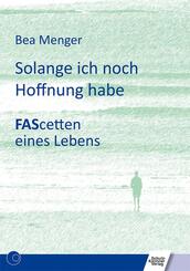 Solange ich noch Hoffnung habe