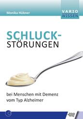 Schluckst&ouml;rungen bei Menschen mit Demenz vom Typ Alzheimer